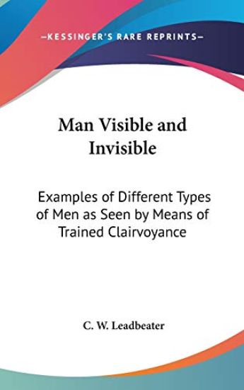 MAN VISIBLE AND INVISIBLE: EXAMPLES OF D