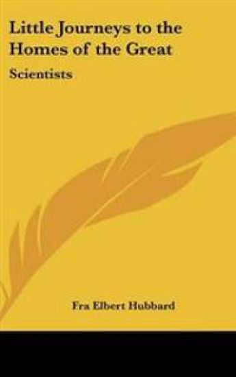 Little Journeys to the Homes of the Great