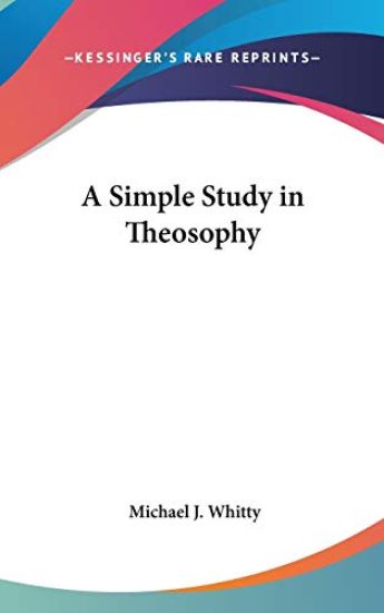 A SIMPLE STUDY IN THEOSOPHY