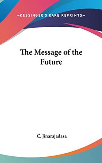 THE MESSAGE OF THE FUTURE