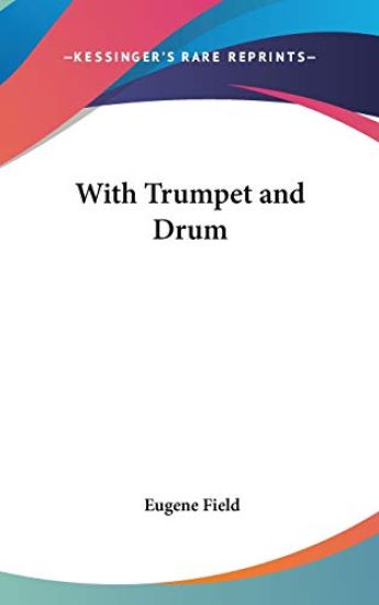 WITH TRUMPET AND DRUM