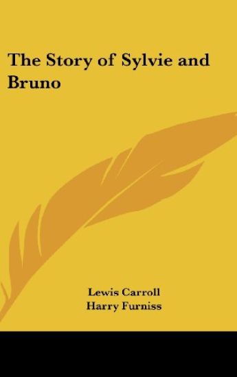 THE STORY OF SYLVIE AND BRUNO