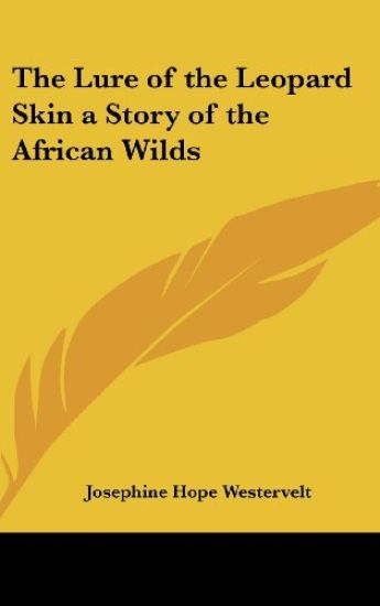 THE LURE OF THE LEOPARD SKIN A STORY OF