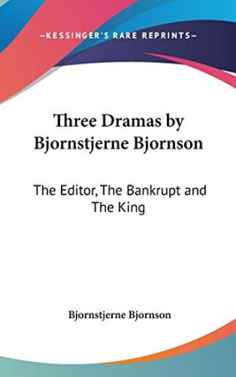 THREE DRAMAS BY BJORNSTJERNE BJORNSON: T