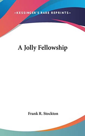 A JOLLY FELLOWSHIP