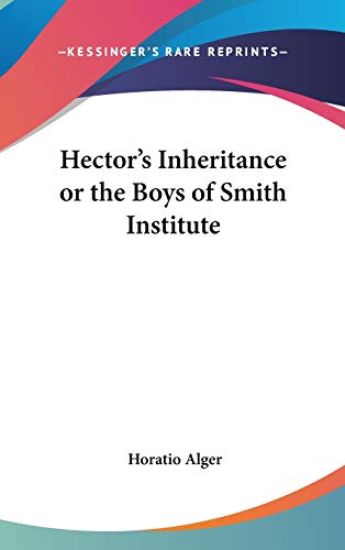 HECTOR'S INHERITANCE OR THE BOYS OF SMIT