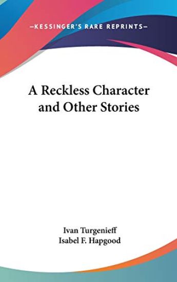A RECKLESS CHARACTER AND OTHER STORIES