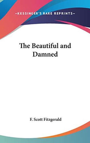 THE BEAUTIFUL AND DAMNED