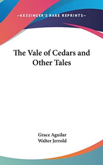 Vale of Cedars and Other Tales