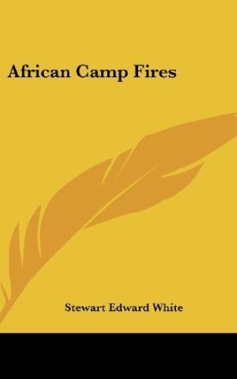 AFRICAN CAMP FIRES