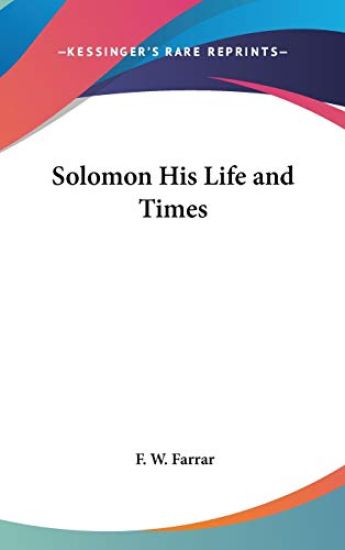 SOLOMON HIS LIFE AND TIMES