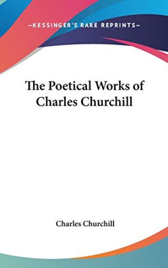Poetical Works of Charles Churchill