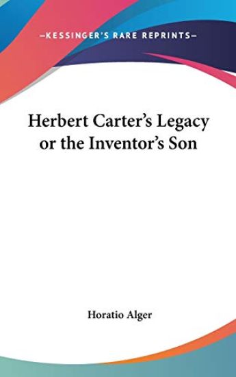 HERBERT CARTER'S LEGACY OR THE INVENTOR'