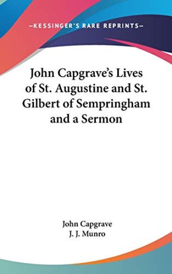 JOHN CAPGRAVE'S LIVES OF ST. AUGUSTINE A