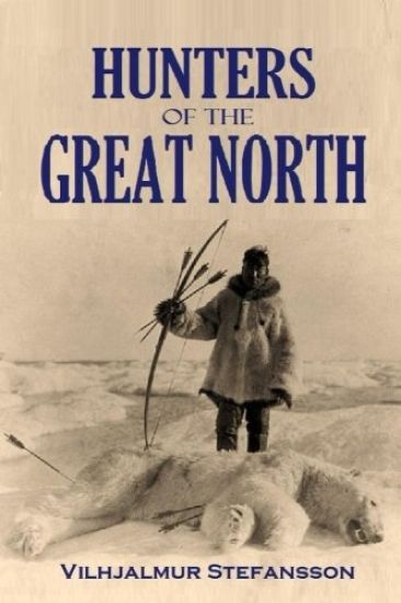 HUNTERS OF THE GREAT NORTH