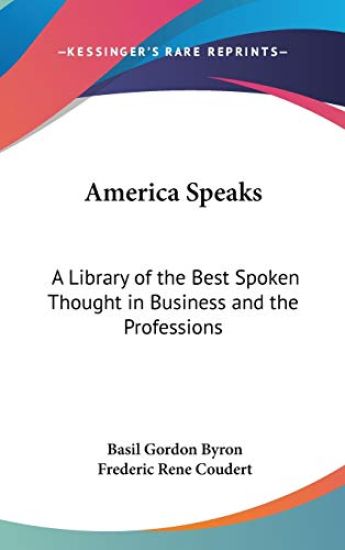 AMERICA SPEAKS: A LIBRARY OF THE BEST SP