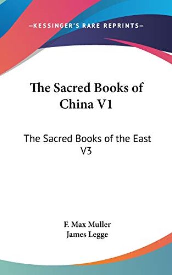 THE SACRED BOOKS OF CHINA V1: THE SACRED