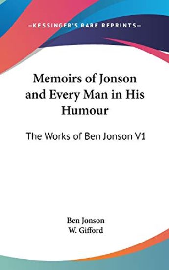 Memoirs of Jonson and Every Man in His Humour
