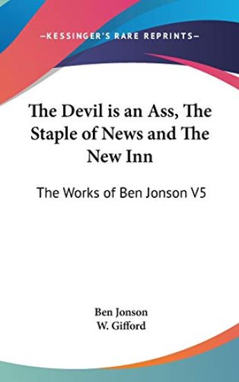 Devil is an Ass, The Staple of News and The New Inn