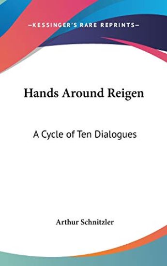 HANDS AROUND REIGEN: A CYCLE OF TEN DIAL