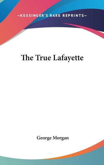 THE TRUE LAFAYETTE