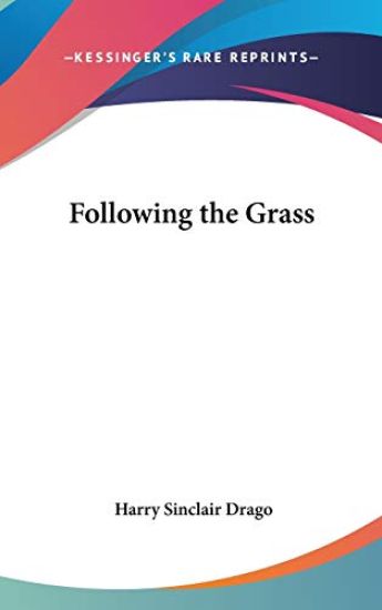 FOLLOWING THE GRASS