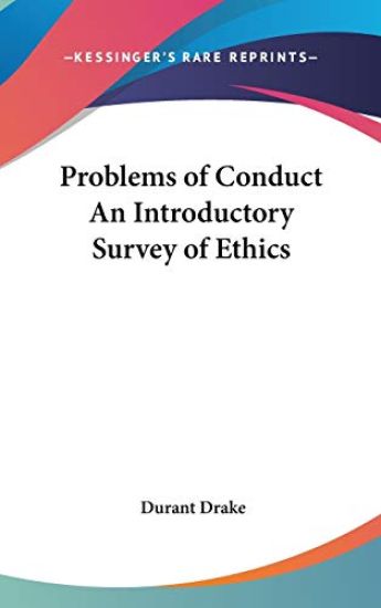 PROBLEMS OF CONDUCT AN INTRODUCTORY SURV