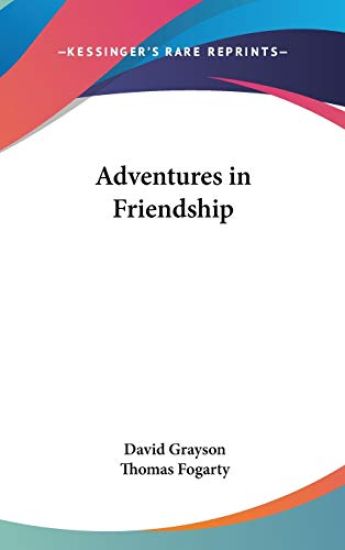 ADVENTURES IN FRIENDSHIP