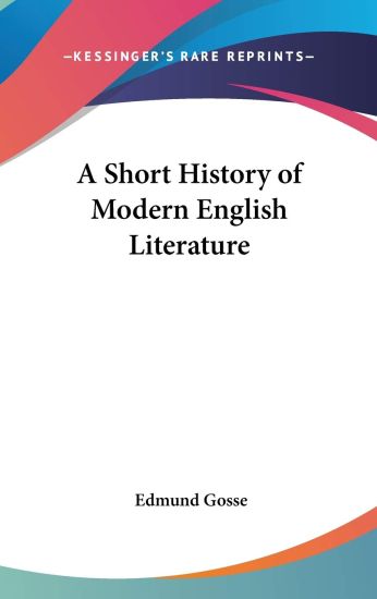 A SHORT HISTORY OF MODERN ENGLISH LITERA