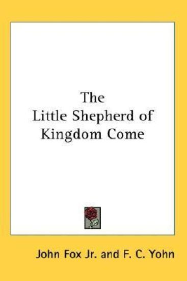 THE LITTLE SHEPHERD OF KINGDOM COME