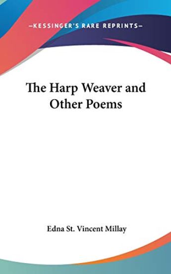 THE HARP WEAVER AND OTHER POEMS