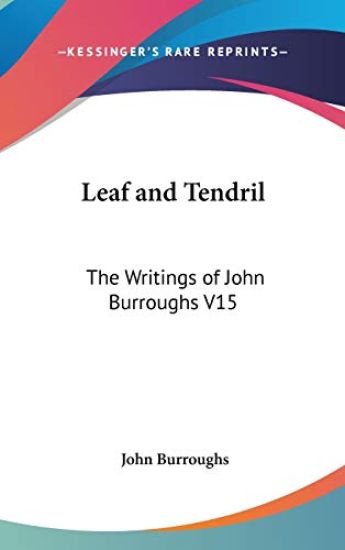 LEAF AND TENDRIL: THE WRITINGS OF JOHN B