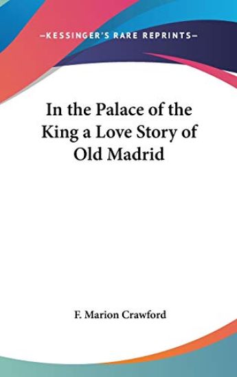 IN THE PALACE OF THE KING A LOVE STORY O