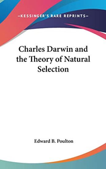 CHARLES DARWIN AND THE THEORY OF NATURAL
