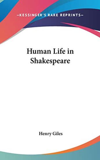 Human Life in Shakespeare