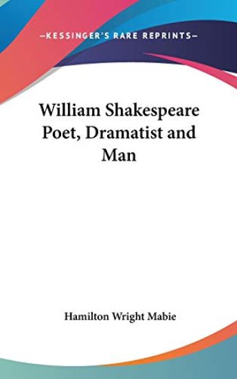 WILLIAM SHAKESPEARE POET, DRAMATIST AND