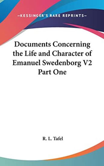 Documents Concerning the Life and Character of Emanuel Swedenborg V2 Part One