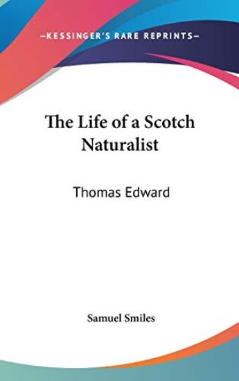 Life Of A Scotch Naturalist