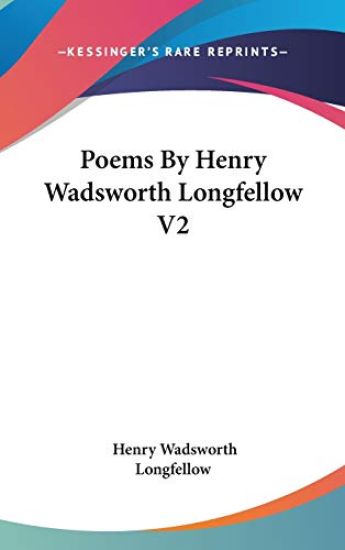 POEMS BY HENRY WADSWORTH LONGFELLOW V2