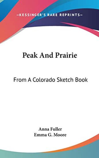 PEAK AND PRAIRIE: FROM A COLORADO SKETCH