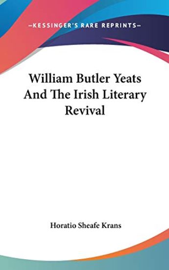 WILLIAM BUTLER YEATS AND THE IRISH LITER