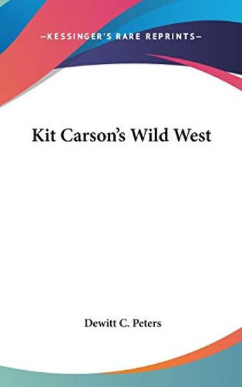 Kit Carson's Wild West