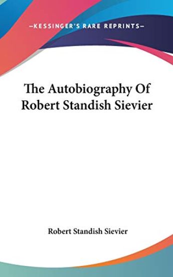 THE AUTOBIOGRAPHY OF ROBERT STANDISH SIE