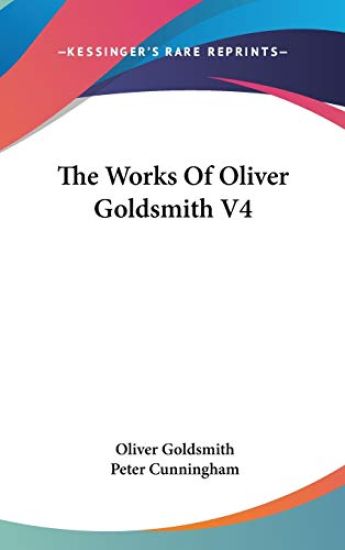 The Works Of Oliver Goldsmith V4