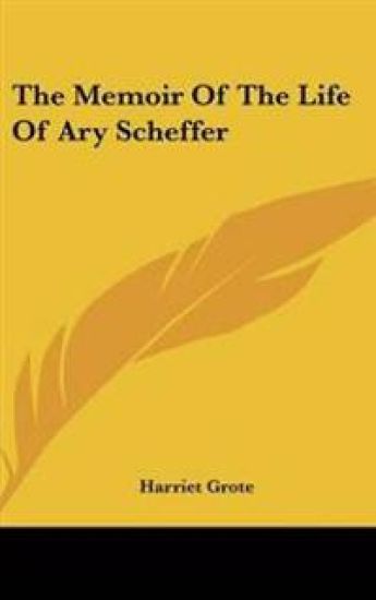 Memoir Of The Life Of Ary Scheffer