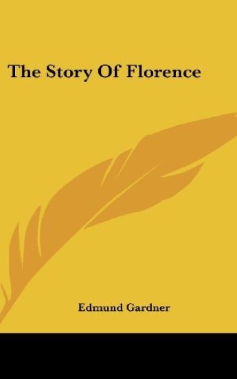 THE STORY OF FLORENCE