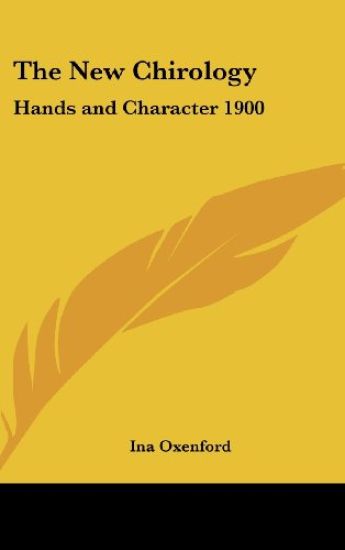 THE NEW CHIROLOGY: HANDS AND CHARACTER 1