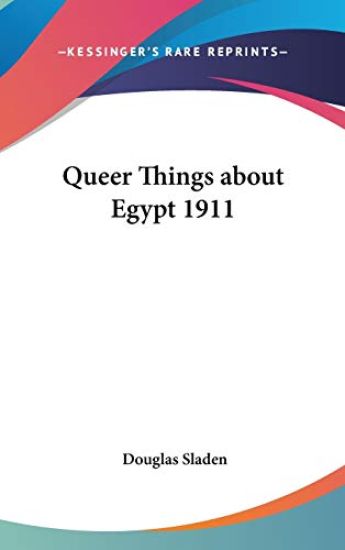 Queer Things About Egypt 1911