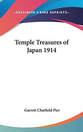 TEMPLE TREASURES OF JAPAN 1914