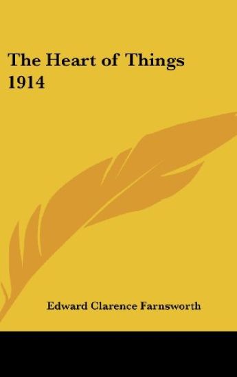 THE HEART OF THINGS 1914